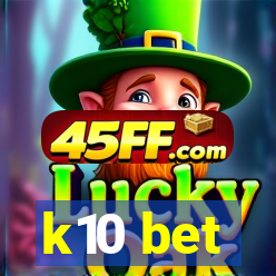 k10 bet